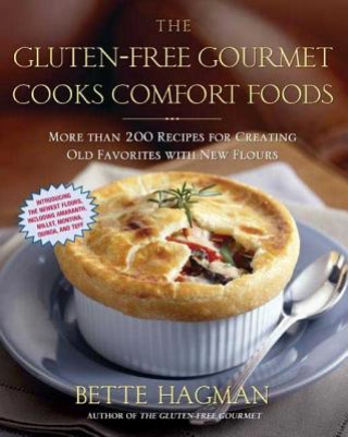 Gluten-Free Gourmet Cooks Comfort Foods