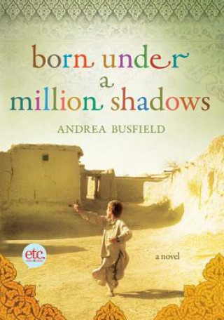 Born Under a Million Shadows (Andrea Busfield)(Miękka)