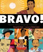 Bravo!: Poems about Amazing Latinos