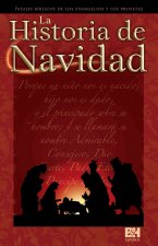 La Historia de Navidad: Pasajes Biblicos de Los Evangelios y Los Profetas