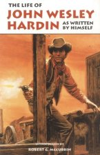 Life of John Wesley Hardin