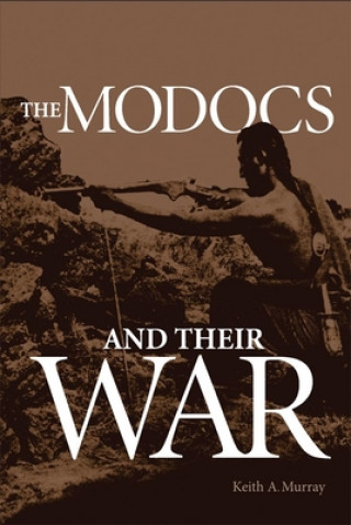Modocs and Their War