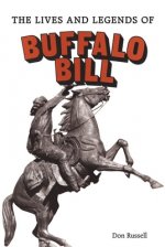 Lives and Legends of Buffalo Bill