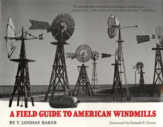A Field Guide to American Windmills: A Selection of Wrangler Award-Winning Articles