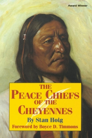 Peace Chiefs of the Cheyennes