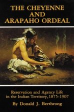 Cheyenne and Arapaho Ordeal