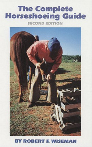 Complete Horseshoeing Guide