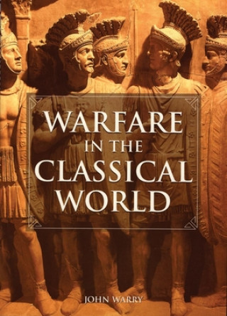 Warfare in the Classical World (John Warry)()