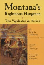 Montana's Righteous Hangmen