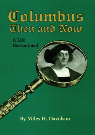 Columbus Then and Now: A Life Reexamined