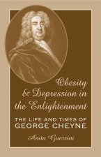 Obesity and Depression in the Enlightenment: The Life and Times of George Cheyne