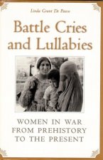 Battle Cries and Lullabies