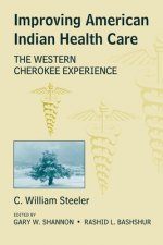 Improving American Indian Health Care: The Western Cherokee Experience