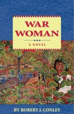 War Woman: A Novel of the Real People
