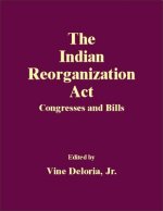 The Indian Reorganization ACT: Gambler with a Gun