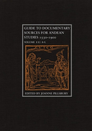 Guide to Andean Documentary Sources, V2