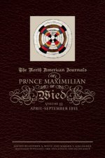North American Journals of Prince Maximilian of Wied