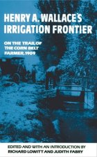 Henry A. Wallace's Irrigation Frontier