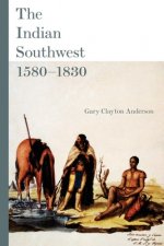Indian Southwest, 1580-1830