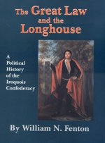 Great Law and the Longhouse