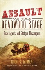 Assault on the Deadwood Stage