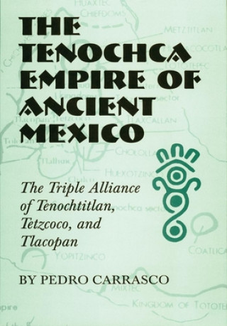 Tenochca Empire of Ancient Mexico