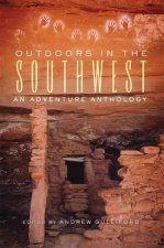 Outdoors in the Southwest: An Adventure Anthology