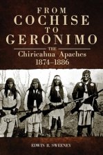 From Cochise to Geronimo