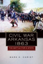 Civil War Arkansas, 1863