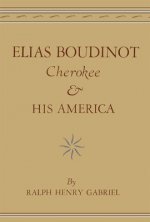 Elias Boudinot, Cherokee, and His America