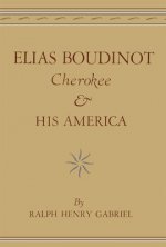 Elias Boudinot, Cherokee, and His America