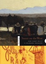 Sweet on the West: How Candy Built a Colorado Treasure
