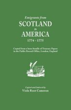 Emigrants from Scotland to America, 1774-1775. Copied from a loose bundle of Treasury Papers in the Pubilc Record Office, London, England