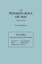 Pension Roll of 1835. In Four Volumes. Volume I