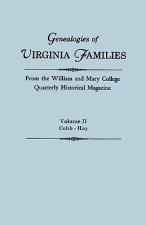 Genealogies of Virginia Families from the William and Mary College Quarterly Historical Magazine. In Five Volumes. Volume II