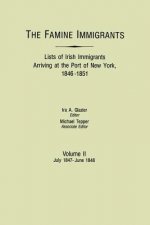 Famine Immigrants : List of Irish Immigrants Arriving at the Port of New