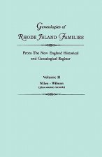 Genealogies of Rhode Island Families from The New England Historical and Genealogical Register. In Two Volumes. Volume II