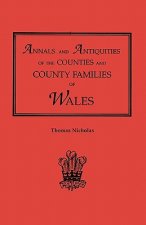 Annals and Antiquities of the Counties and County Families of Wales [revised and enlarged edition, 1872]. In Two Volumes. Volume II