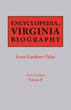 Encyclopedia of Virginia Biography. In Five Volumes. Volume II