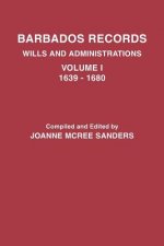 Barbados Records. Wills and Administrations