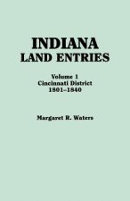 Indiana Land Entries. Volume I