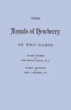 Annals of Newberry [South Carolina]. In Two Parts [bound in one volume]