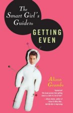 Smart Girl's Guide to Getting Even