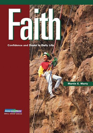 Faith: Confidence and Doubt in Daily Life