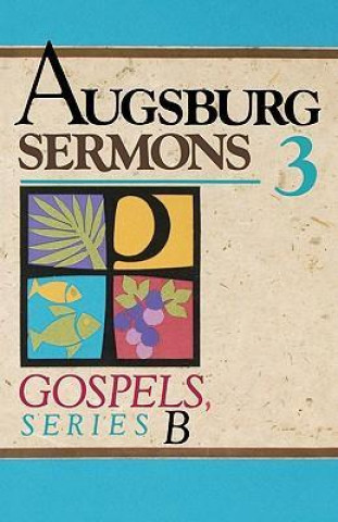 Augsburg Sermons 3b Gospels