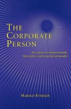 The Corporate Person: The Nature of Volunteer Boards, Their Culture, and Corporate Personality