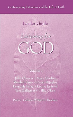 Listening for God: Contemporary Literature and the Life of Faith