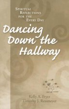 Dancing Down the Hallway