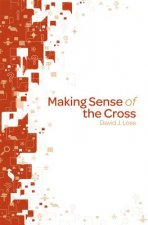 Making Sense of the Cross