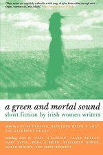 Green and Mortal Sound